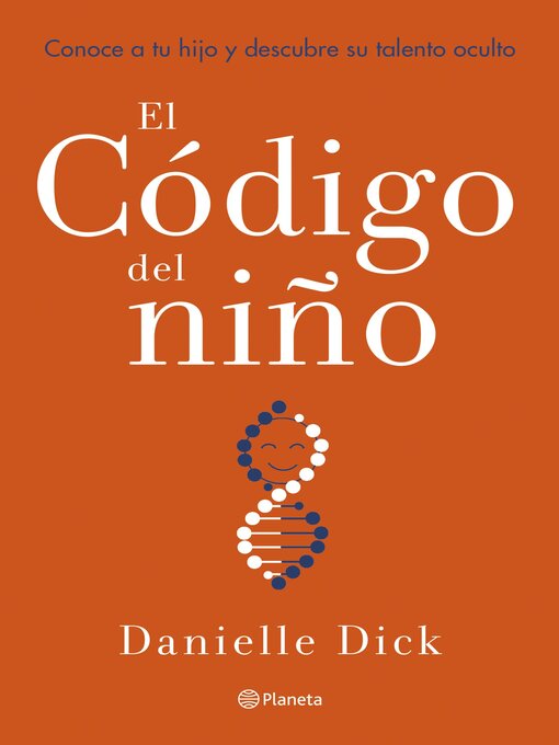 Title details for El código del niño by Danielle Dick - Available